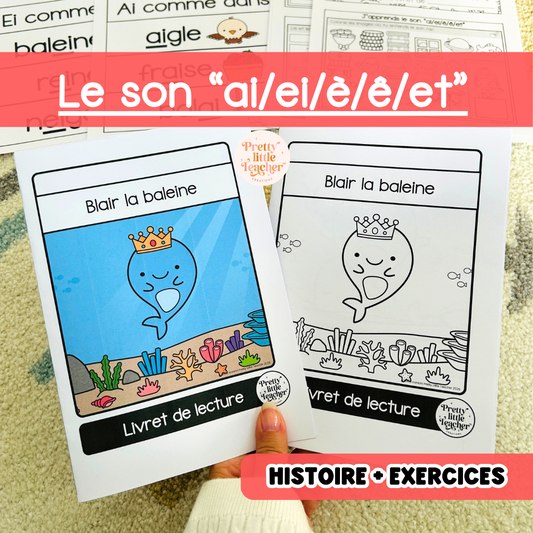 Le son “ai/ei/è/ê/et” (lecture + exercices)