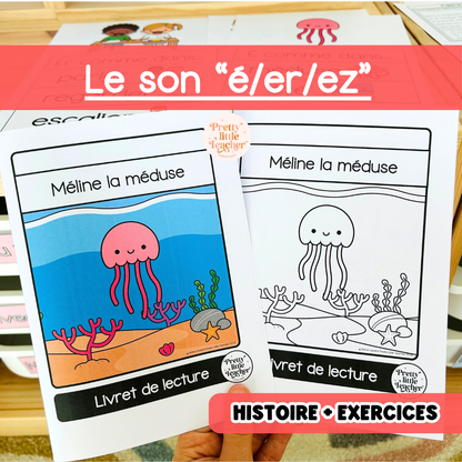 Le son “é/er/ez" (lecture + exercices)