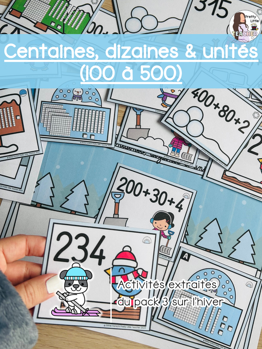 Les centaines, dizaines & unités (100 à 500) (3x)
